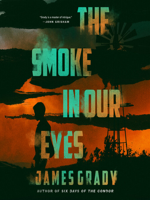 Title details for The Smoke in Our Eyes by James Grady - Available